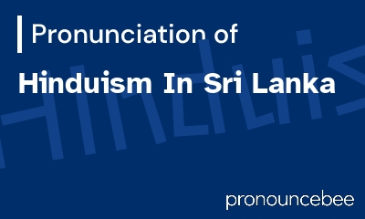 how to pronounce hinduism-in-sri-lanka feature image