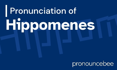 how to pronounce hippomenes feature image