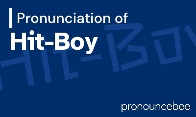 how to pronounce hit-boy feature image