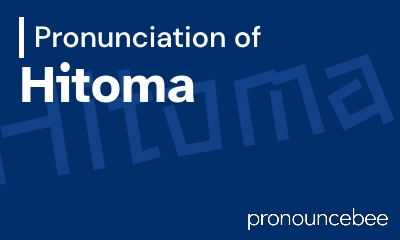 how to pronounce hitoma feature image