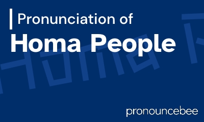 how to pronounce homa-people feature image