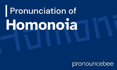 how to pronounce homonoia feature image