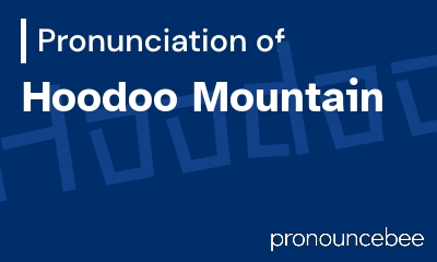 how to pronounce hoodoo-mountain feature image