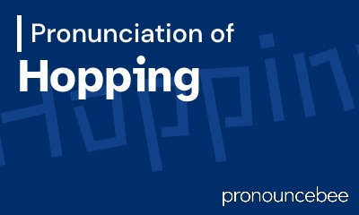 how to pronounce hopping feature image