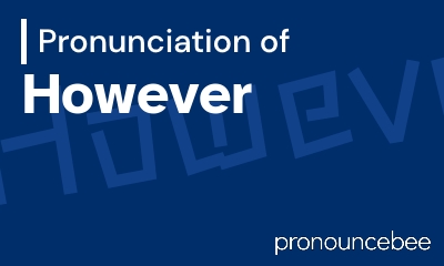 how to pronounce however feature image