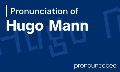 how to pronounce hugo-mann feature image