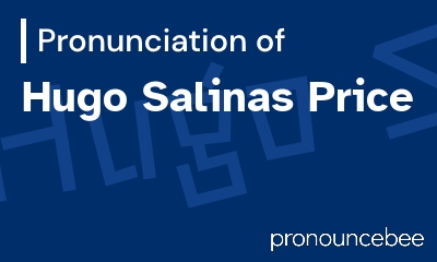 how to pronounce hugo-salinas-price feature image