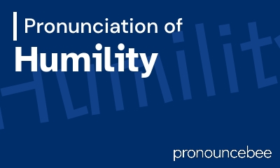 how to pronounce humility feature image