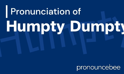 how to pronounce humpty-dumpty feature image