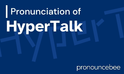 how to pronounce hypertalk feature image