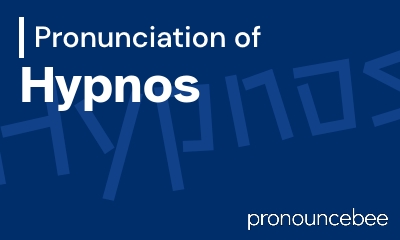 how to pronounce hypnos feature image