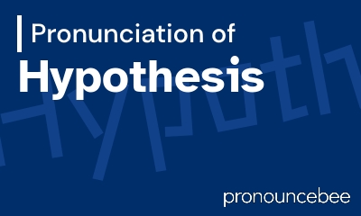 how to pronounce hypothesis feature image