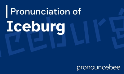 how to pronounce iceburg feature image