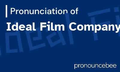 how to pronounce ideal-film-company feature image