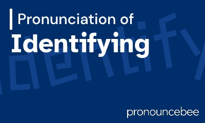 how to pronounce identifying feature image