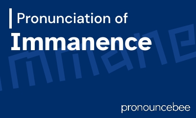 how to pronounce immanence feature image