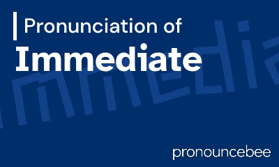 how to pronounce immediate feature image