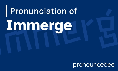 how to pronounce immerge feature image