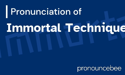 how to pronounce immortal-technique feature image