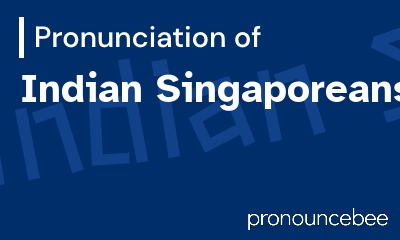 how to pronounce indian-singaporeans feature image