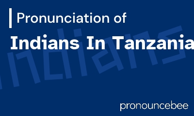 how to pronounce indians-in-tanzania feature image