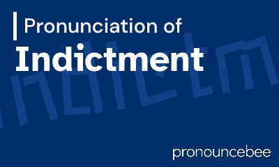 how to pronounce indictment feature image