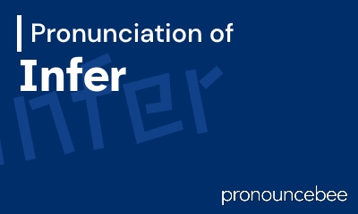 how to pronounce infer feature image