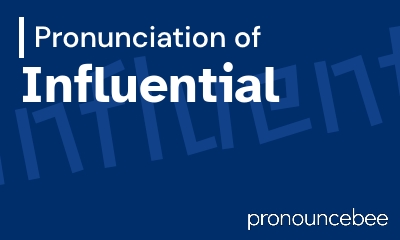 how to pronounce influential feature image