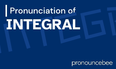 how to pronounce integral feature image