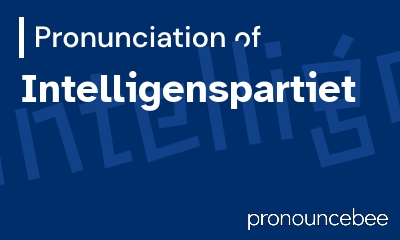 how to pronounce intelligenspartiet feature image