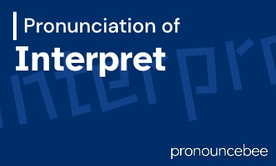 how to pronounce interpret feature image
