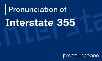 how to pronounce interstate-355 feature image