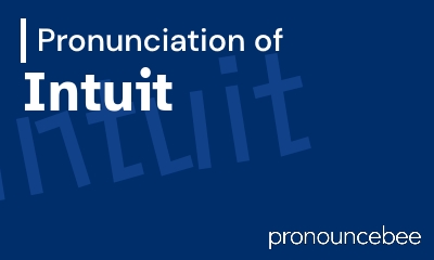 how to pronounce intuit feature image