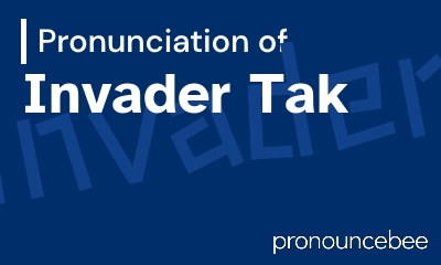 how to pronounce invader-tak feature image