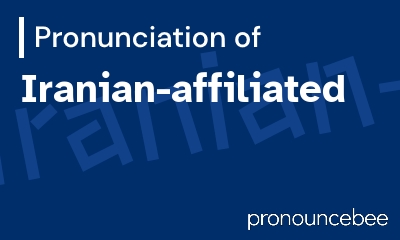 how to pronounce iranian-affiliated feature image