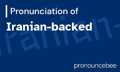 how to pronounce iranian-backed feature image