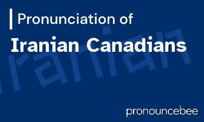 how to pronounce iranian-canadians feature image