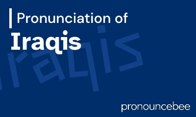 how to pronounce iraqis feature image