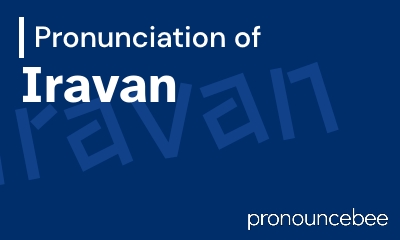 how to pronounce iravan feature image
