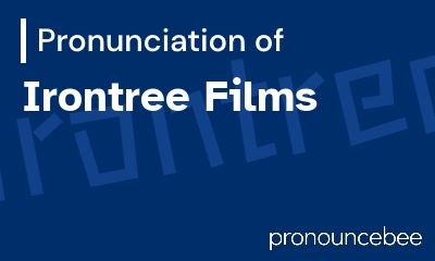 how to pronounce irontree-films feature image