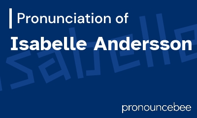 how to pronounce isabelle-andersson feature image