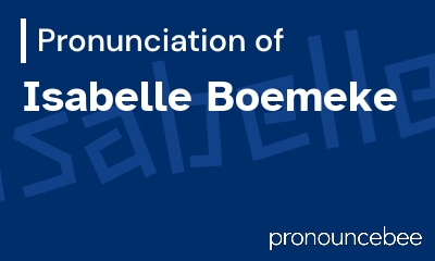 how to pronounce isabelle-boemeke feature image