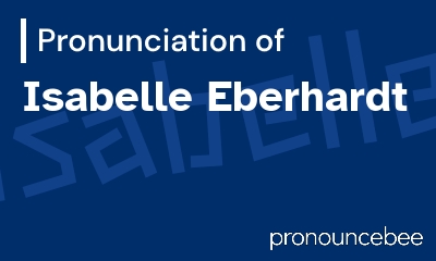 how to pronounce isabelle-eberhardt feature image