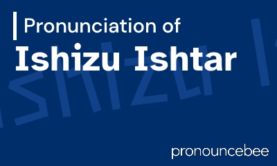 how to pronounce ishizu-ishtar feature image