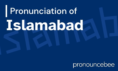 how to pronounce islamabad feature image