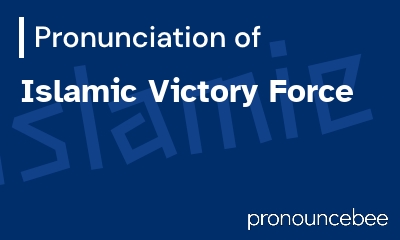 how to pronounce islamic-victory-force feature image