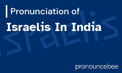 how to pronounce israelis-in-india feature image