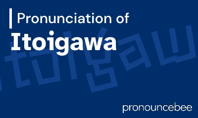 how to pronounce itoigawa feature image