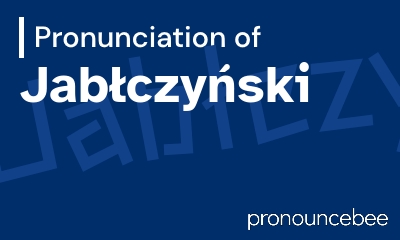 how to pronounce jab-czy-ski feature image