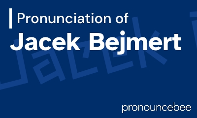 how to pronounce jacek-bejmert feature image